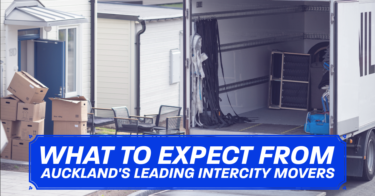 What to Expect from Auckland’s Leading Intercity Movers