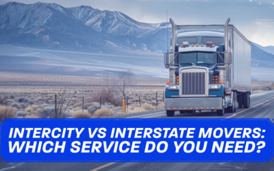 Intercity vs Interstate Movers: Which Service Do You Need?