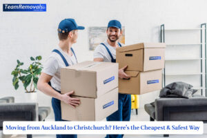 Moving from Auckland to Christchurch? Here’s the Cheapest & Safest Way Moving from Auckland to Christchurch? Here’s the Cheapest & Safest Way